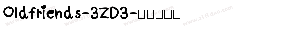 Oldfriends-3ZD3字体转换