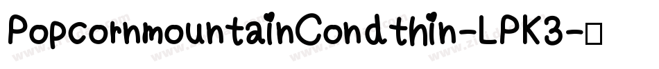 PopcornmountainCondthin-LPK3字体转换