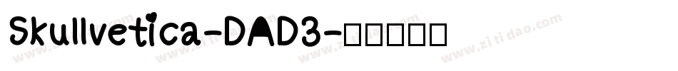Skullvetica-DAD3字体转换