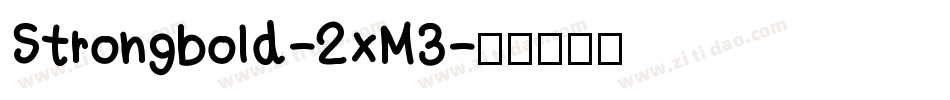 Strongbold-2xM3字体转换