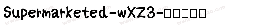 Supermarketed-wXZ3字体转换