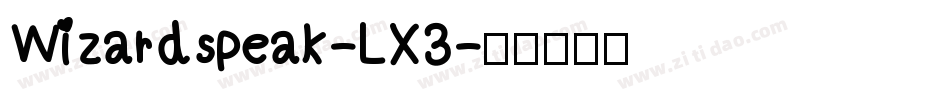 Wizardspeak-LX3字体转换