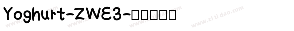 Yoghurt-ZWE3字体转换