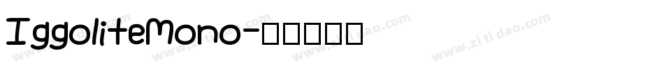 IggoliteMono字体转换