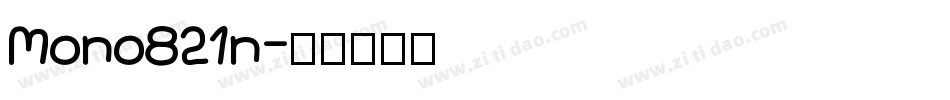 Mono821n字体转换
