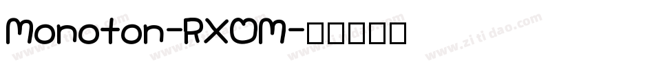 Monoton-RXOM字体转换