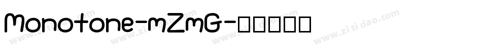 Monotone-mZmG字体转换