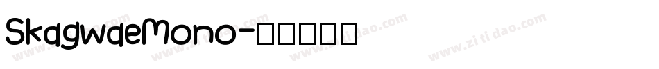 SkagwaeMono字体转换