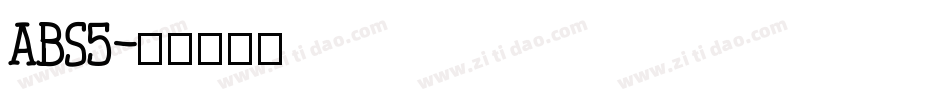 ABS5字体转换