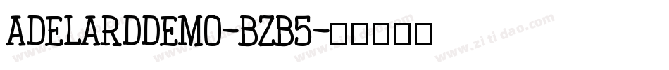 Adelarddemo-BZB5字体转换