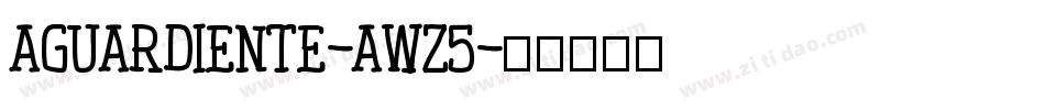 Aguardiente-aWZ5字体转换