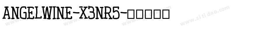 Angelwine-x3nR5字体转换