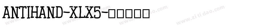 Antihand-xLX5字体转换