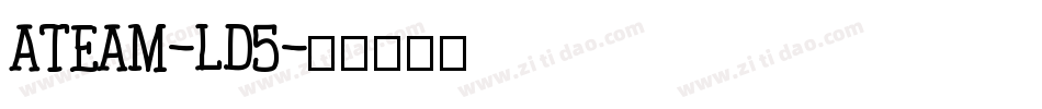 Ateam-ld5字体转换
