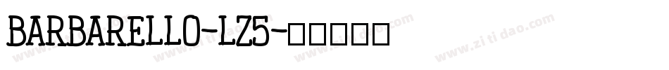 Barbarello-LZ5字体转换