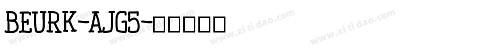 Beurk-ajg5字体转换