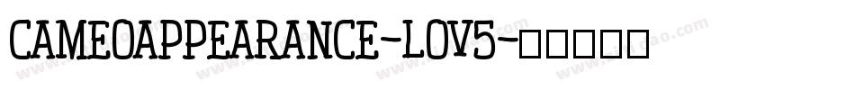 Cameoappearance-LOV5字体转换