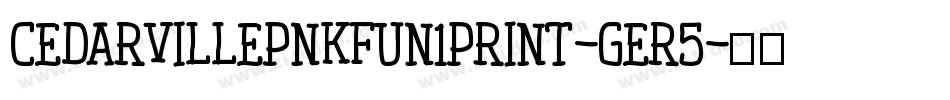 CedarvillePnkfun1Print-ger5字体转换