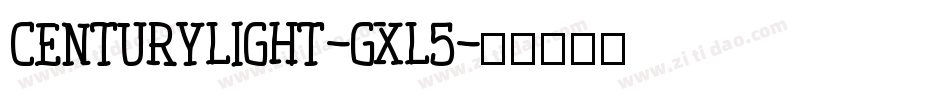 Centurylight-gxl5字体转换