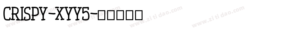 Crispy-xyY5字体转换
