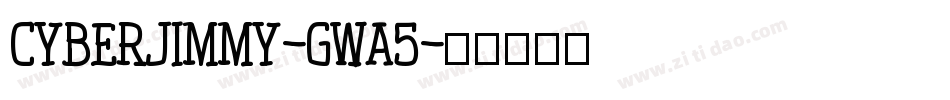 Cyberjimmy-gwA5字体转换