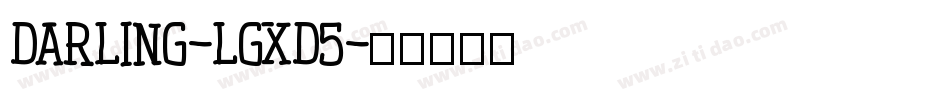 Darling-lgxd5字体转换