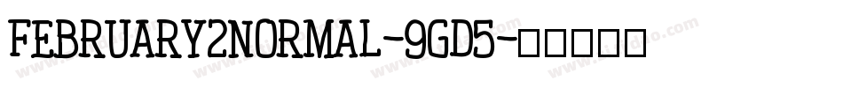 February2Normal-9gD5字体转换