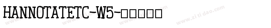 HannotateTC-W5字体转换