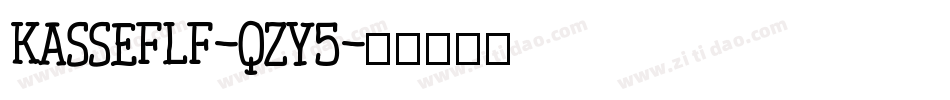 Kasseflf-qZY5字体转换