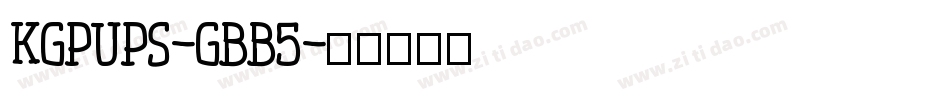 Kgpups-gBB5字体转换