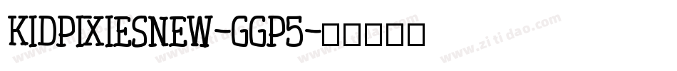 KidpixiesNew-ggP5字体转换