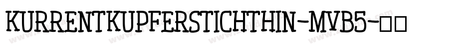 Kurrentkupferstichthin-mVB5字体转换