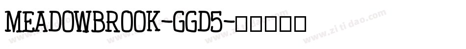Meadowbrook-gGD5字体转换