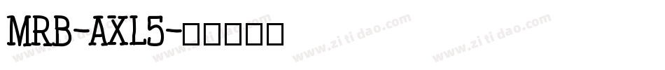 Mrb-axl5字体转换