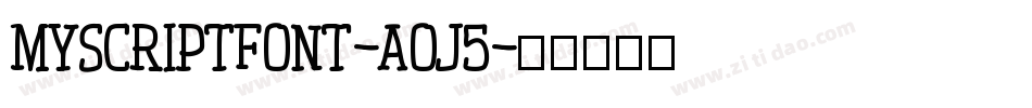 Myscriptfont-aOJ5字体转换