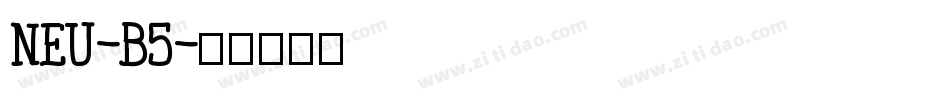 NEU-B5字体转换