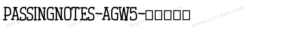 Passingnotes-agW5字体转换
