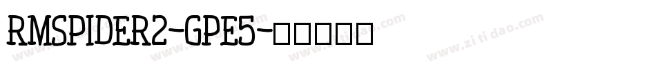Rmspider2-gpe5字体转换