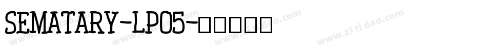 Sematary-lPO5字体转换