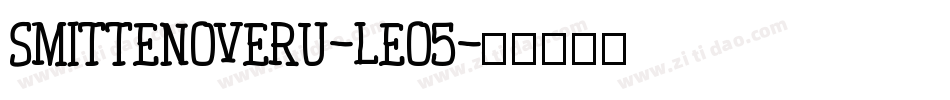Smittenoveru-lEO5字体转换