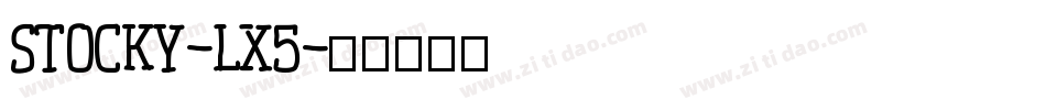 Stocky-lx5字体转换