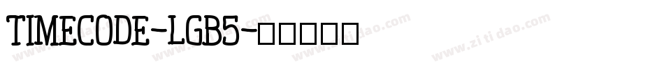 Timecode-lgB5字体转换