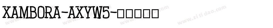 Xambora-axyw5字体转换