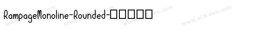RampageMonoline-Rounded字体转换