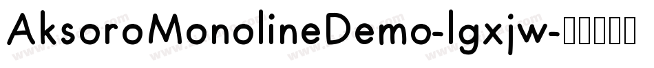 AksoroMonolineDemo-lgxjw字体转换