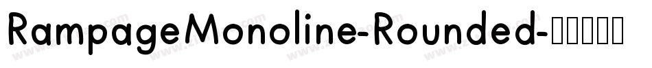 RampageMonoline-Rounded字体转换