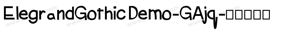 ElegrandGothicDemo-GAjq字体转换