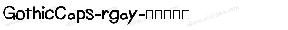 GothicCaps-rgay字体转换