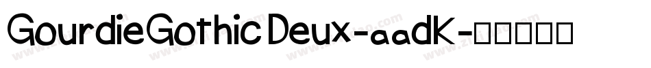 GourdieGothicDeux-aadK字体转换