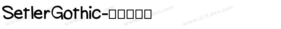 SetlerGothic字体转换